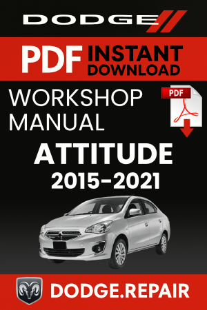 Dodge Attitude 2015 – 2021 Workshop Service Repair Manual