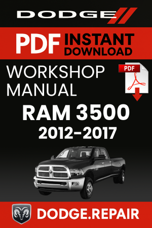 Dodge RAM 3500 Workshop Repair Manual 2012-2017 Download PDF